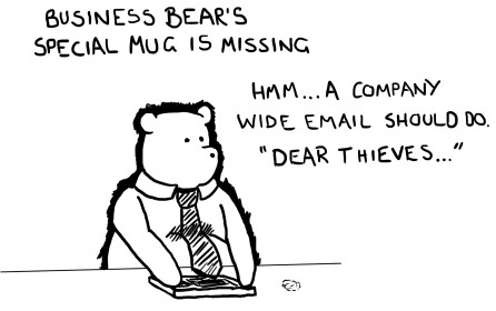 Business Bear's special mug is missing
