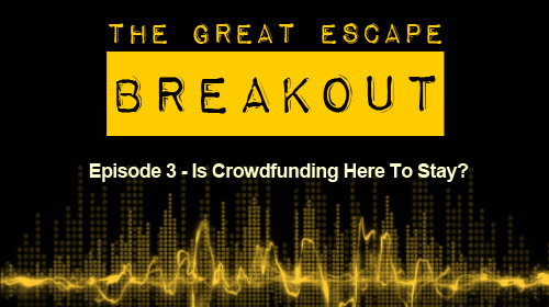 Breakout Episode 3: Crowdfunding Cover