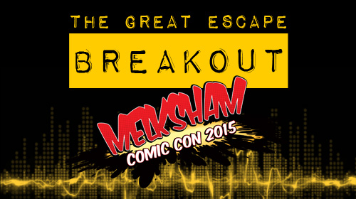 Breakout at Melksham Comic Con 2015