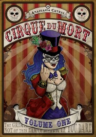 Cirque Du Mort by Anastasia Catris