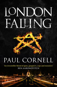 London Falling by Paul Cornell (book cover)
